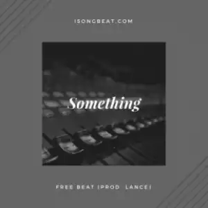 Free Beat: Lance - Afropop Beat “Something”
